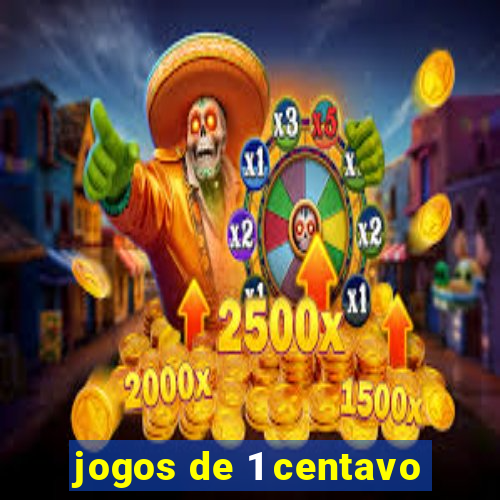 jogos de 1 centavo